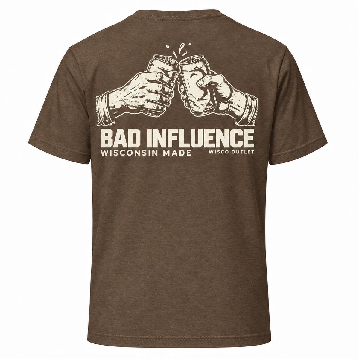 Bad Influence Wisconsin Made T-Shirt — Heather Brown — back