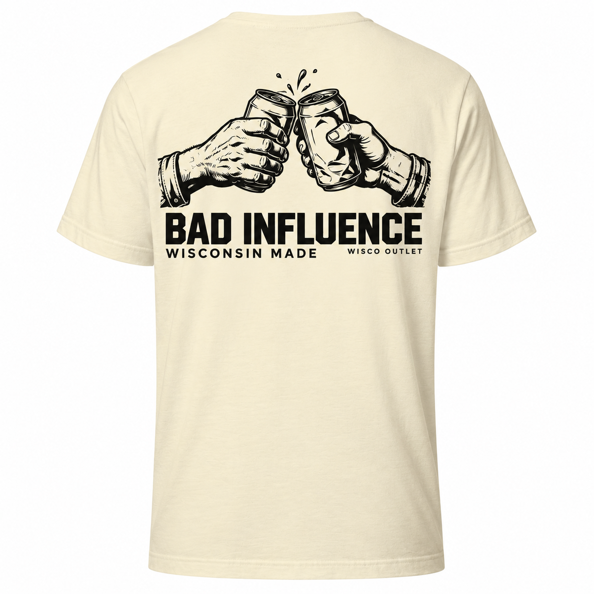 Bad Influence Wisconsin Made T-Shirt — Natural — back