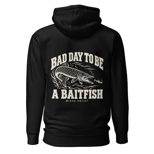 Wisco Outlet Bad Day to Be a Baitfish back design on Black hoodie