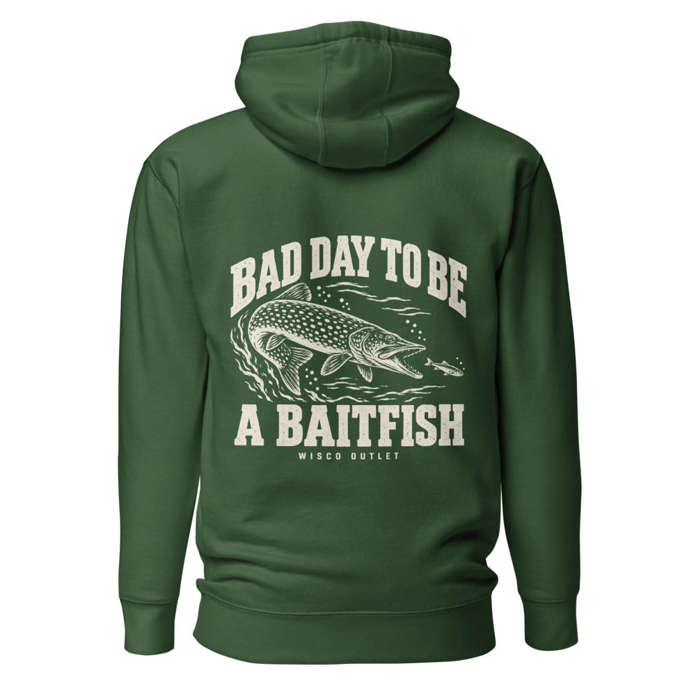 Wisco Outlet Bad Day to Be a Baitfish back design on Forest Green hoodie