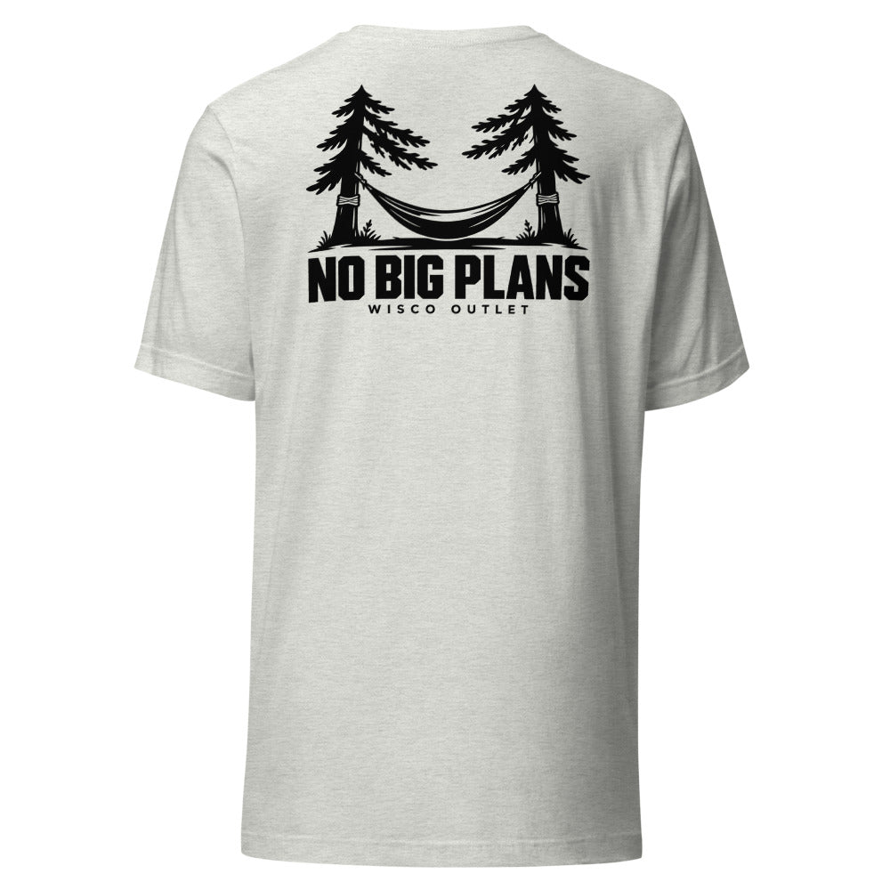 No Big Plans — T-Shirt — Ash — back