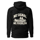No Signal, No Problem — Hoodie — Black — back