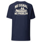 No Signal, No Problem — T-Shirt — Navy — back