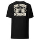 One More Round — T-Shirt — Black — back