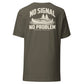 No Signal, No Problem T-Shirt — Army — back