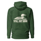 Still Out Here Hoodie — Forest Green — back