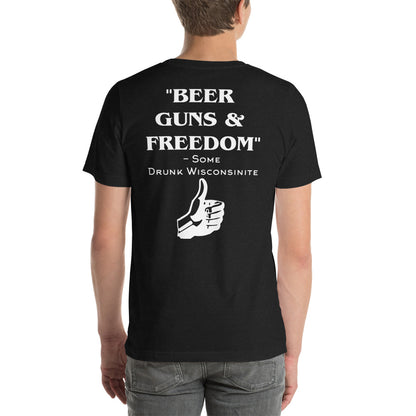Wisco Outlet Beer, Guns, Freedom T-Shirt White Design